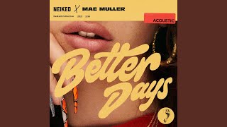 Better Days Acoustic [upl. by Kajdan]