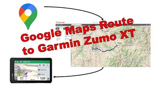 How To Import a Google Maps Route to a Garmin Zumo XT [upl. by Nyleikcaj658]