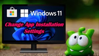 Change App Installation Settings on Windows 11 [upl. by Zedecrem]