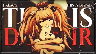 DANGANRONPA 2 SONG ► “This Is Despair”  HalaCG [upl. by Enihpets]