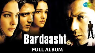 Bardaasht  Full Album  Himesh Reshammiya  Sameer  Silsile Mulaqaton Ke  Janabe Ali [upl. by Benjie]