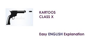 Kartoos Grade X Easy English Explanation in 15 mins [upl. by Gweneth]