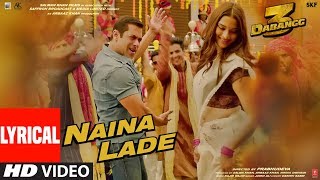 Lyrical Naina Lade  Dabangg 3  Salman Khan Saiee Manjrekar  Javed Ali  Sajid Wajid [upl. by Iahk732]