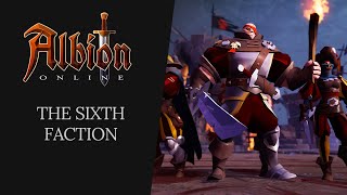 Albion Online  The Sixth Faction [upl. by Eelyak909]