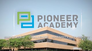 Welcome to Pioneer Academy [upl. by Emixam]