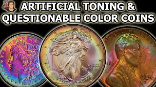 Toned Coins Questionable Color amp Artificial Toning Expert Perspective [upl. by Firestone]