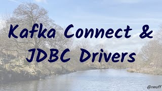 Installing a JDBC driver for the Kafka Connect JDBC connector [upl. by Terence]