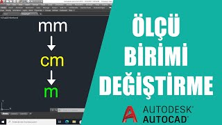 Autocad Ölçü Birimi Değiştirme  Çizim Ölçü Birimini Dönüştürme DWGUNITS  Autocad Komutları 03 [upl. by Eelrebma]