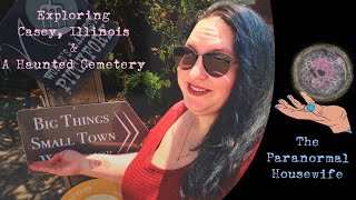 Exploring Casey Illinois and A Haunted Cemetery [upl. by Assirem]