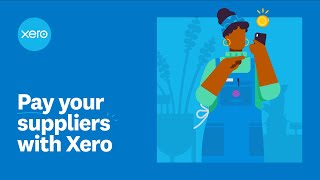 Pay your suppliers with Xero [upl. by Diarmid]