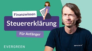 Steuererklärung Ein Leitfaden für Anfänger [upl. by Libre]