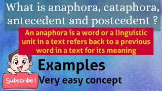 Anaphora  Cataphora  Antecedent  Postcedent  Definitions  Examples  main concept of reference [upl. by Aicirpac74]