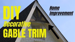 DIY Decorative Gable Trim  Home Improvement [upl. by Calvo]