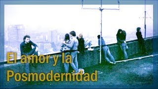 El amor en la posmodernidad  Podcast [upl. by Eniladam835]