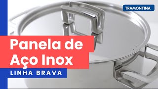 Panelas de Aço Inox com design elegante Conheça a linha Brava  Tramontina [upl. by Brocky758]