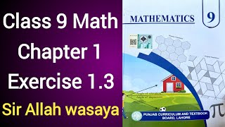 Class 9 Math Chapter 1 Exercise 13 Punjab Board  Class 9 Maths Unit 1 Exercise 13 [upl. by Costanza494]