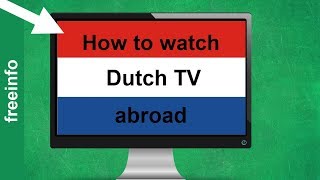 How to watch Dutch TV abroad [upl. by Yknarf]