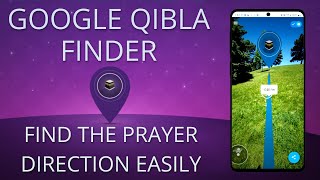 Best Qibla Direction App  Google Qibla Finder [upl. by Ylicis318]