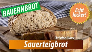 quotQualität vom Hofquot Sauerteigbrot von Christine Huber [upl. by Atikat]