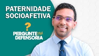 Paternidade socioafetiva O que é Como fazer o reconhecimento [upl. by Hogan862]