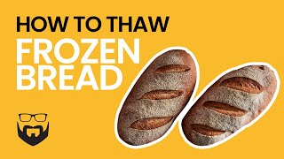 How to Thaw Frozen Bread [upl. by Eaneg186]