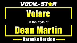 Dean Martin  Volare Karaoke Version with Lyrics HD VocalStar Karaoke [upl. by Aizitel]