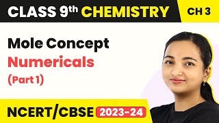 Class 9 Chemistry Chapter 3  Mole Concept Numericals Part 1  Atoms and Molecules [upl. by Akehsyt]