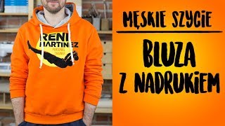 MĘSKIE SZYCIE Bluza z nadrukiem [upl. by Nymassej]