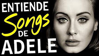 INGLÉS CON ADELE  INGLÉS FÁCIL Y RÁPIDO CON CANCIONES [upl. by Ainitsirk]