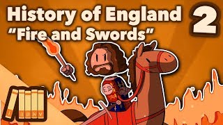 History of England  Fire and Swords  Part 2  Extra History [upl. by Wager673]