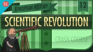 Scientific Revolution Crash Course European History 12 [upl. by Gruber]