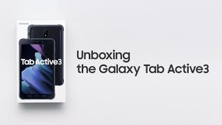 Galaxy Tab Active3 Official Unboxing  Samsung [upl. by Aima]