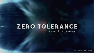 Zero Tolerance feat Ruby Amanfu  Tommee Profitt [upl. by Onairelav]