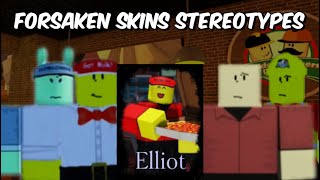 Forsaken Skins Stereotypes Elliot [upl. by Michaele109]