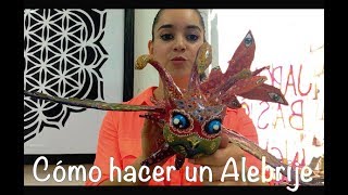 Cómo hacer un Alebrije primera parte [upl. by Enail]