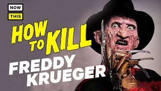 How to Kill Freddy Krueger  NowThis Nerd [upl. by Shaylyn]