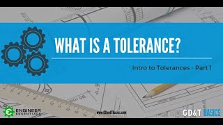 Introduction to Tolerances  Part I What is a Tolerance [upl. by Lil]