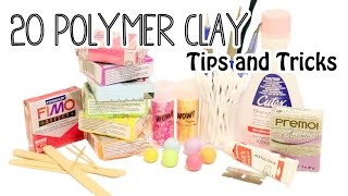 20 Polymer Clay Tips and Tricks for Beginners [upl. by Feigin702]