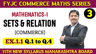 11CM1Ch1 Sets amp Relation Ex11 Part 3  11th MathsI Commerce  Maharashtra Board  Dinesh Sir [upl. by Witcher]