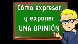 Cómo Hacer una Opinión Argumentada Apuntuber [upl. by Brandenburg]