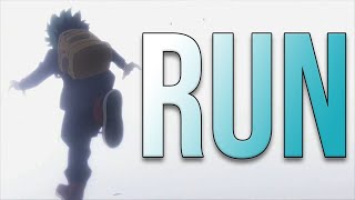 My Hero Academia「AMV」 Run [upl. by Onfroi791]