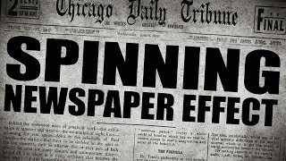 Old Movie Spinning Newspaper Effect  HD [upl. by Huntington]