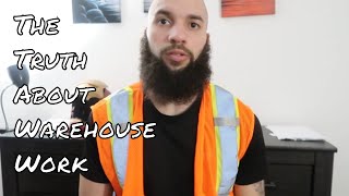 The Truth About Warehouse Work [upl. by Alf]