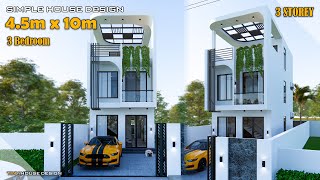 Small House Design  Simple House  45m x 10m 3 Storey  3 Bedroom [upl. by Jard570]