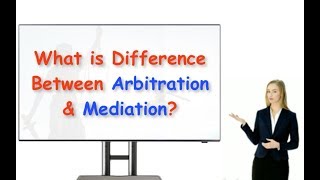 What is Difference Between Arbitration amp Mediation [upl. by Scholz]