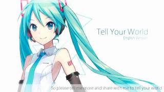 【Hatsune Miku V4 English】Tell Your World 【Cover】 [upl. by Ravid995]