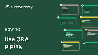 Using Question amp Answer Piping with SurveyMonkey [upl. by Agatha]