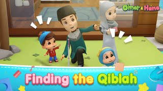 Finding the Qiblah  Islamic Cartoon  Omar amp Hana English [upl. by Llib]