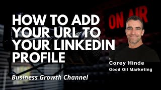 How to add your url to your linkedin profile [upl. by Akcired252]