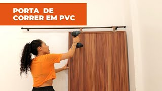 Porta de Correr feita de PVC super prática [upl. by Normand]